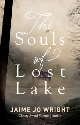 Les âmes du lac perdu - Souls of Lost Lake