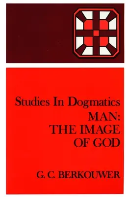 L'homme : l'image de Dieu - Man: The Image of God