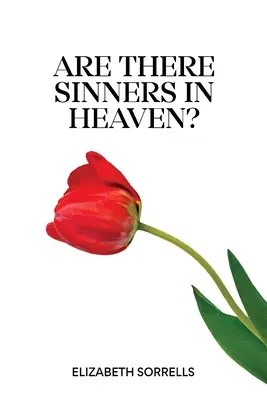 Y a-t-il des pécheurs au paradis ? - Are There Sinners in Heaven?