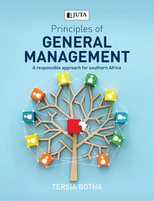 Principes de gestion générale : Une approche responsable pour l'Afrique australe - Principles of General management: A responsible approach for Southern Africa