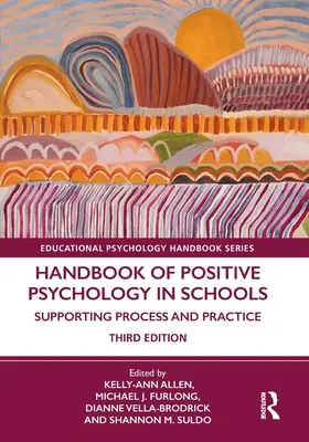 Manuel de psychologie positive dans les écoles : Supporting Process and Practice - Handbook of Positive Psychology in Schools: Supporting Process and Practice