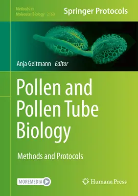 Biologie du pollen et du tube pollinique : Méthodes et protocoles - Pollen and Pollen Tube Biology: Methods and Protocols