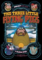 Les trois petits cochons volants - Roman graphique - Three Little Flying Pigs - A Graphic Novel