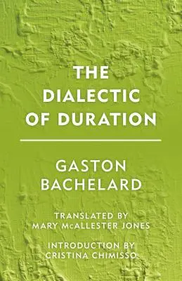 La dialectique de la durée - The Dialectic of Duration