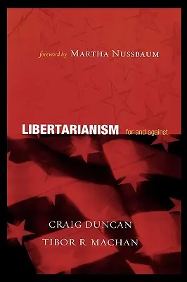 Le libertarianisme : Pour et contre - Libertarianism: For and Against
