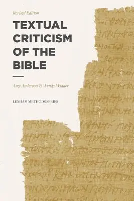 Critique textuelle de la Bible : Édition révisée - Textual Criticism of the Bible: Revised Edition