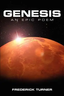 Genèse : Un poème épique sur la terraformation de Mars - Genesis: An Epic Poem of the Terraforming of Mars