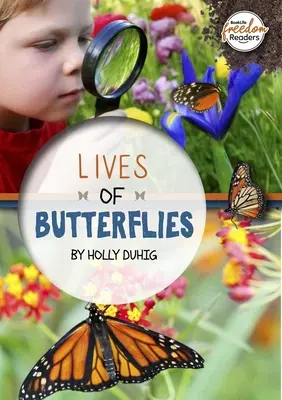 La vie des papillons - Lives of Butterflies