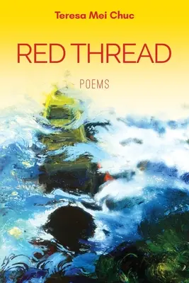 Fil rouge : Poèmes - Red Thread: Poems