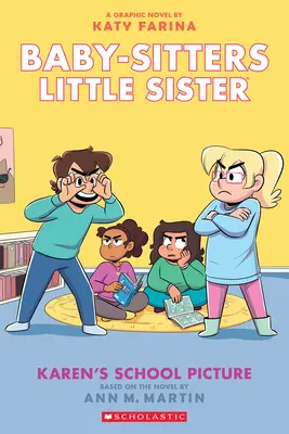 L'image de l'école de Karen : Un roman graphique (Baby-Sitters Little Sister #5) (Édition adaptée) - Karen's School Picture: A Graphic Novel (Baby-Sitters Little Sister #5) (Adapted Edition)