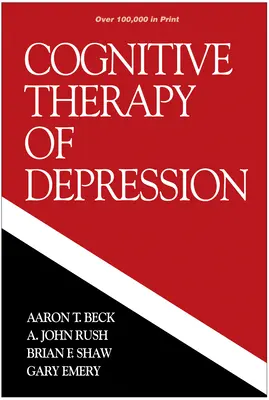 Thérapie cognitive de la dépression - Cognitive Therapy of Depression