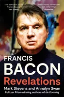 Francis Bacon - Révélations - Francis Bacon - Revelations