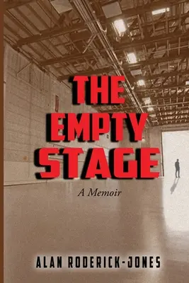 La scène vide : Un mémoire - The Empty Stage: A Memoir