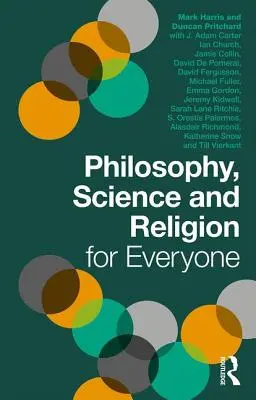 Philosophie, science et religion pour tous - Philosophy, Science and Religion for Everyone