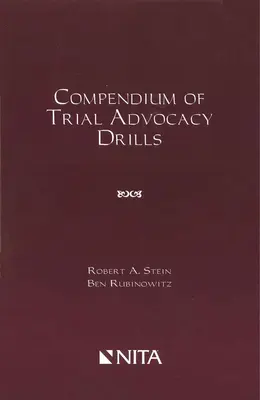 Compendium des exercices de plaidoirie en première instance - Compendium of Trial Advocacy Drills