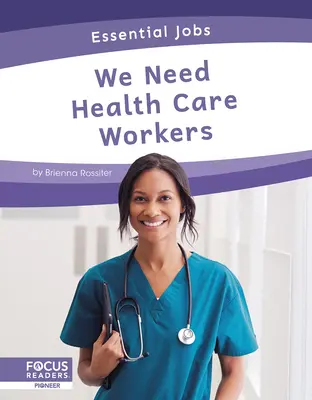 Besoin de travailleurs en soins de santé - We Need Health Care Workers