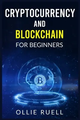 Bitcoin et Blockchain pour les débutants - Bitcoin and Blockchain for Beginners