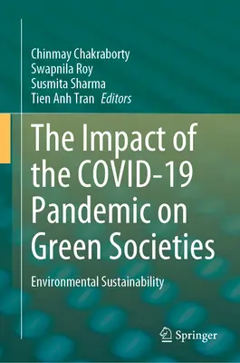L'impact de la pandémie de Covid-19 sur les sociétés vertes : Durabilité environnementale - The Impact of the Covid-19 Pandemic on Green Societies: Environmental Sustainability