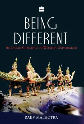 Être différent : Un défi indien à l'universalisme occidental - Being Different: An Indian Challenge to Western Universalism
