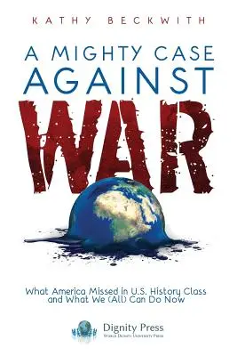 Un puissant argument contre la guerre - A Mighty Case Against War
