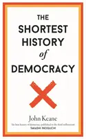 La plus courte histoire de la démocratie - Shortest History of Democracy