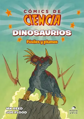 Dinosaures : Fossiles et plumes - Dinosaurios: Fsiles Y Plumas