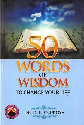 50 mots de sagesse pour changer votre vie - 50 Words of Wisdom to Change your Life