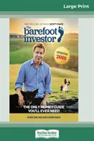 L'investisseur aux pieds nus : Le seul guide financier dont vous aurez jamais besoin (16pt Large Print Edition) - The Barefoot Investor: The Only Money Guide You'll Ever Need (16pt Large Print Edition)