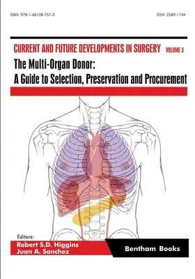 Le donneur d'organes multiples : Un guide pour la sélection, la préservation et l'approvisionnement - The Multi-Organ Donor: A Guide to Selection, Preservation and Procurement