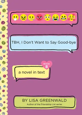 Tbh #8 : Tbh, je ne veux pas dire au revoir - Tbh #8: Tbh, I Don't Want to Say Good-Bye