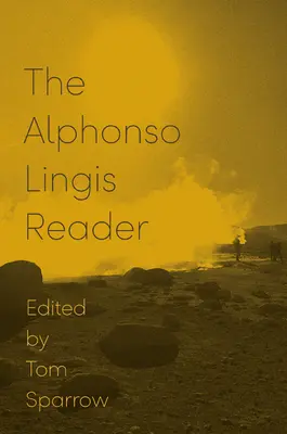 Le lecteur Alphonso Lingis - The Alphonso Lingis Reader