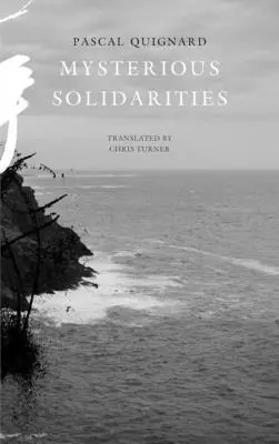 Solidarités mystérieuses - Mysterious Solidarities