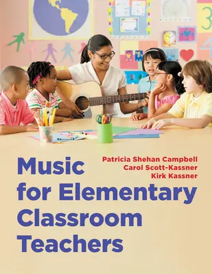 Musique pour les enseignants du primaire - Music for Elementary Classroom Teachers