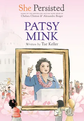 Elle a persisté : Patsy Mink - She Persisted: Patsy Mink