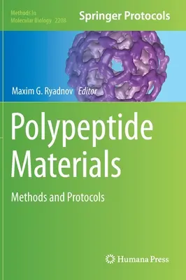 Matériaux polypeptidiques : Méthodes et protocoles - Polypeptide Materials: Methods and Protocols