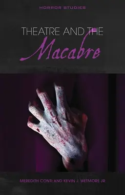 Le théâtre et le macabre - Theatre and the Macabre