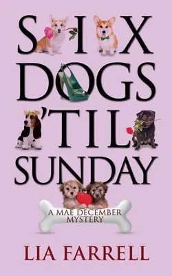 Six Dogs 'Til Sunday