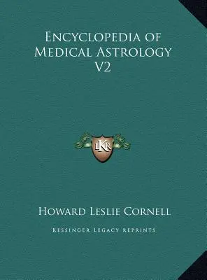Encyclopédie de l'astrologie médicale V2 - Encyclopedia of Medical Astrology V2