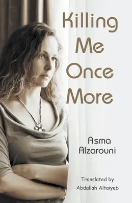 Me tuer une fois de plus - Killing Me Once More