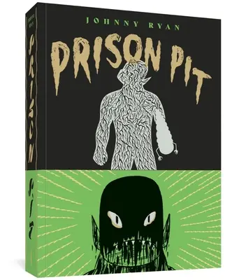 Prison Pit : La collection complète - Prison Pit: The Complete Collection