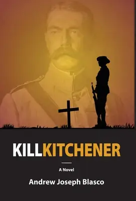 Tuer Kitchener - Kill Kitchener