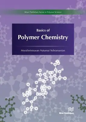 Les bases de la chimie des polymères - Basics of Polymer Chemistry