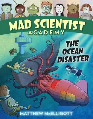 Mad Scientist Academy : Le désastre des océans - Mad Scientist Academy: The Ocean Disaster