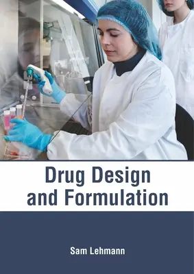 Conception et formulation de médicaments - Drug Design and Formulation