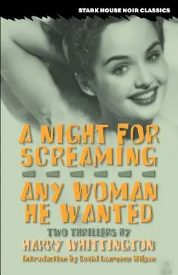 Une nuit pour crier / Toutes les femmes qu'il voulait - A Night for Screaming / Any Woman He Wanted