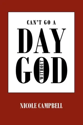 On ne peut pas passer un jour sans Dieu - Can't Go a Day Without God