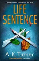 Life Sentence - Une nouvelle affaire intrigante pour Cassie Raven, détective judiciaire à Camden. - Life Sentence - An intriguing new case for Camden forensic sleuth Cassie Raven