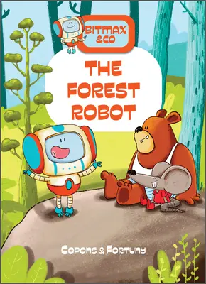 Le robot de la forêt - The Forest Robot