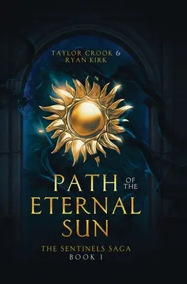 La voie du soleil éternel - Path of the Eternal Sun