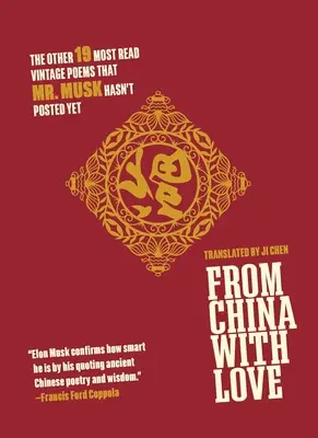 De la Chine avec amour : Les 19 autres poèmes vintage les plus lus que M. Musk n'a pas encore publiés - From China with Love: The Other 19 Most Read Vintage Poems That Mr. Musk Hasn't Posted Yet